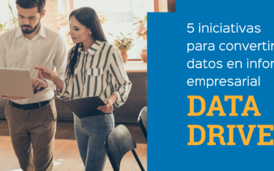 5 iniciativas para que su empresa se oriente a los datos